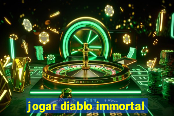 jogar diablo immortal